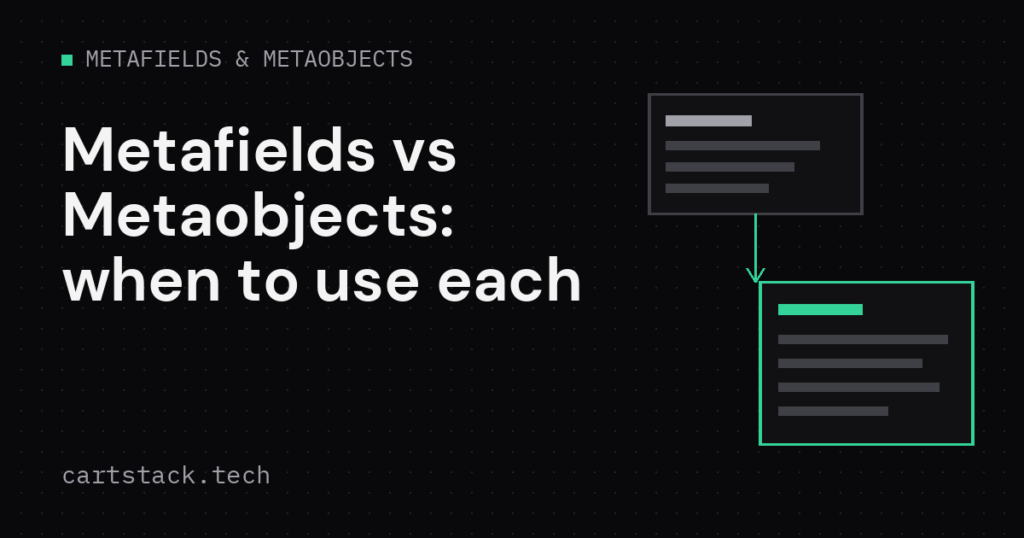 Cover graphic for metafields vs metaobjects in Shopify
