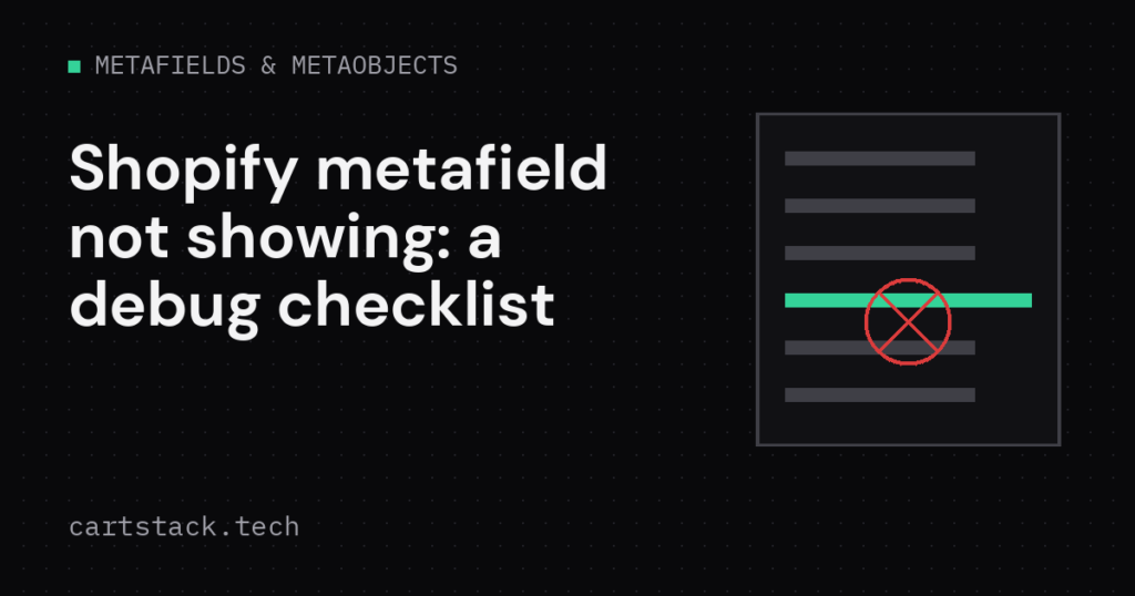 Cover graphic for debugging a Shopify metafield that is not showing