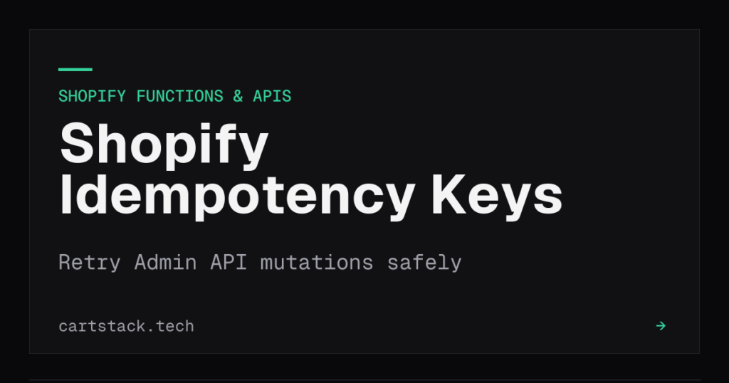 Cover graphic for Shopify idempotency keys
