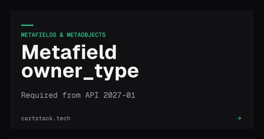 Cover graphic for the Shopify metafield owner_type requirement in UI extensions